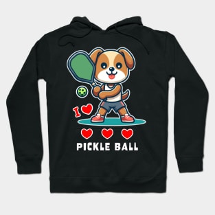 I Love Pickle Ball, Cute Dog playing Pickle Ball, funny graphic t-shirt for lovers of Pickle Ball and Dogs Hoodie